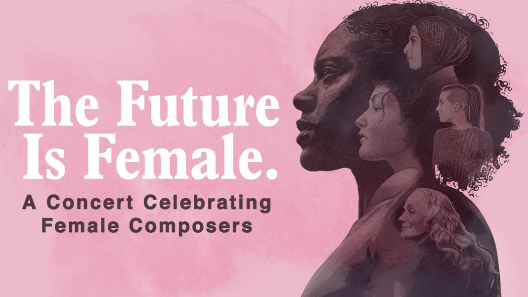 The Future Is Female is a Concert Celebrating Female Composers